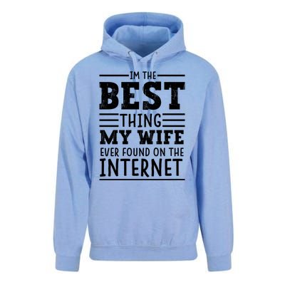 I'm The Best Thing My Wife Ever Found On The Internet Funny Unisex Surf Hoodie