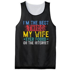 Im The Best Thing My Wife Ever Found On The Internet Mesh Reversible Basketball Jersey Tank