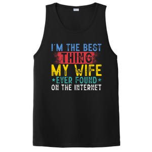 Im The Best Thing My Wife Ever Found On The Internet PosiCharge Competitor Tank