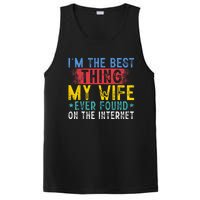 Im The Best Thing My Wife Ever Found On The Internet PosiCharge Competitor Tank