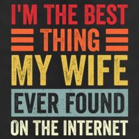 I'm The Best Thing My Wife Ever Found On The Internet Funny Crop Fleece Hoodie