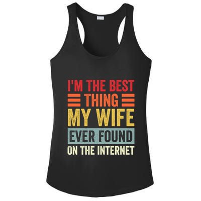 I'm The Best Thing My Wife Ever Found On The Internet Funny Ladies PosiCharge Competitor Racerback Tank