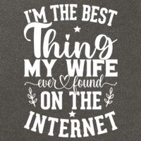 I'm The Best Thing My Wife Ever Found On The Internet Funny Cotton Canvas Backpack