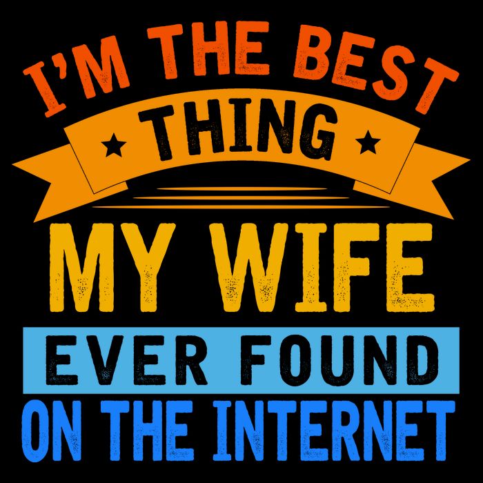 I'm The Best Thing My Wife Ever Found On The Internet Funny Drawstring Bag