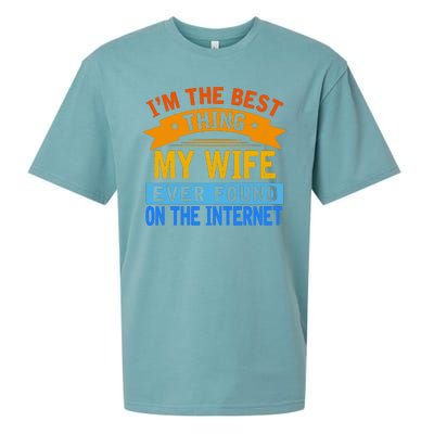 I'm The Best Thing My Wife Ever Found On The Internet Funny Sueded Cloud Jersey T-Shirt