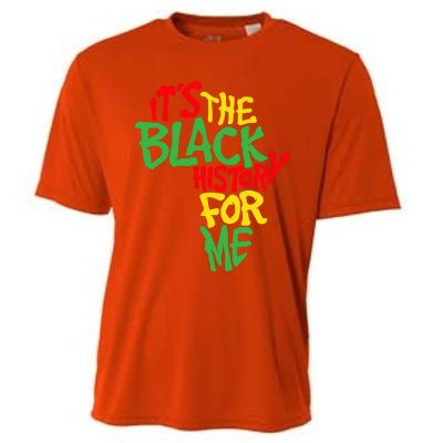 ItS The Black History For Me Black History Month Cooling Performance Crew T-Shirt