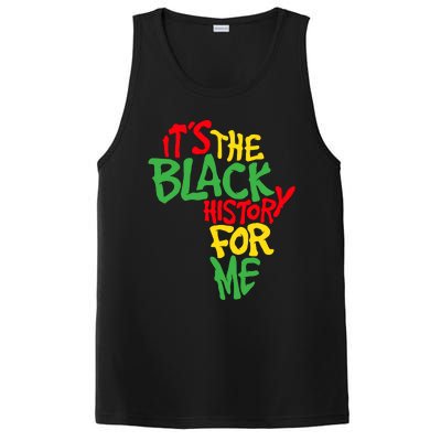 ItS The Black History For Me Black History Month PosiCharge Competitor Tank