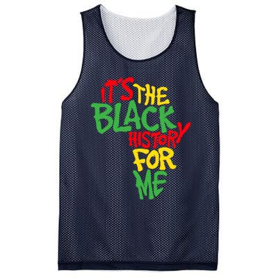 ItS The Black History For Me Black History Month Mesh Reversible Basketball Jersey Tank