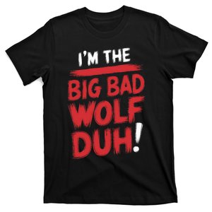 IM The Bad Wolf Duh Diy Halloween Costume T-Shirt