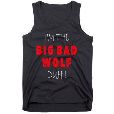 IM The Bad Wolf Duh Funny Costume Halloween Party Tank Top