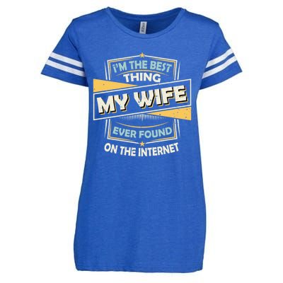 I'm The Best Thing My Wife Ever Found On The Internet Enza Ladies Jersey Football T-Shirt