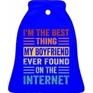 I'm The Best Thing My Friend Ever Found On The Internet Gift Ceramic Bell Ornament