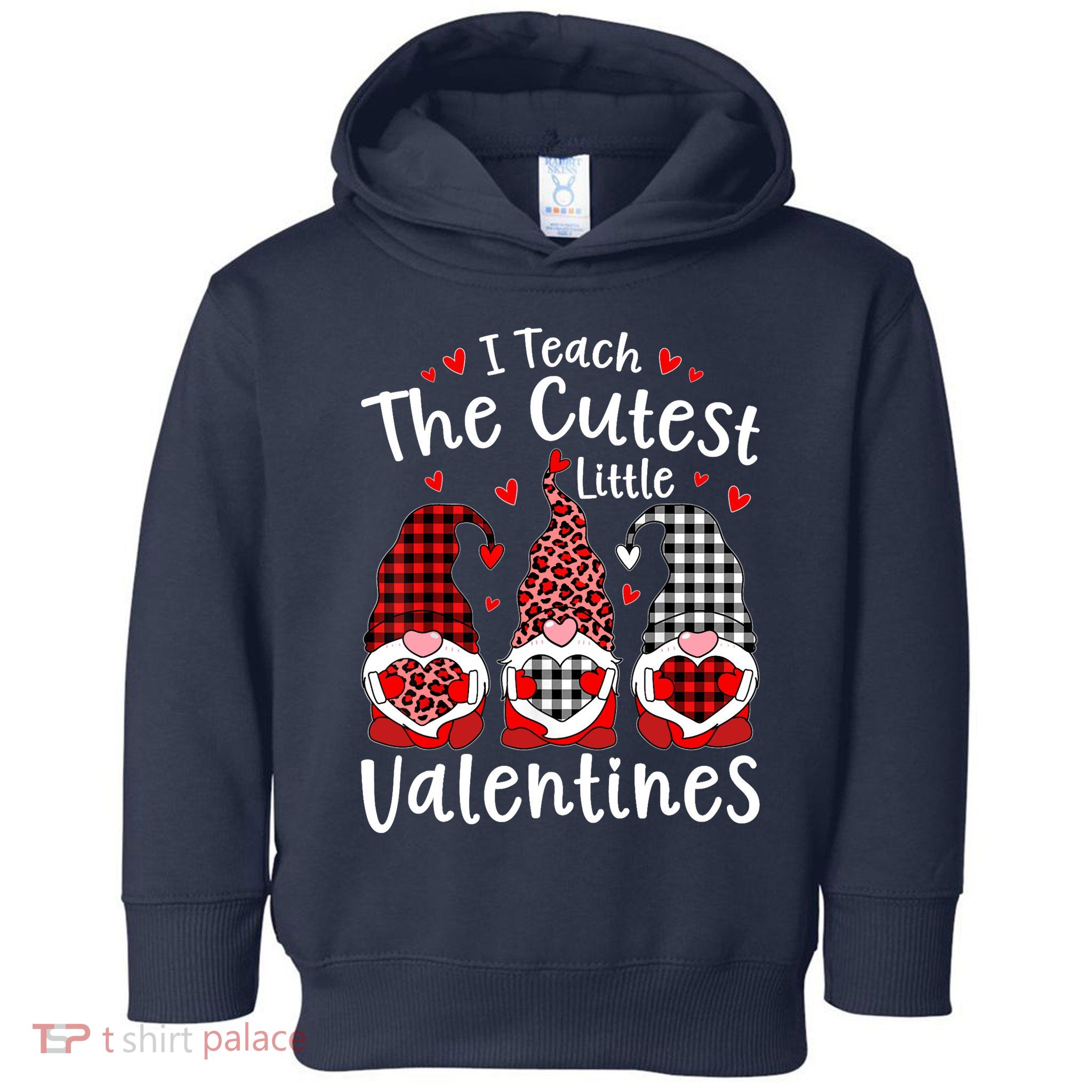 I Teach Cutest Little Valentines Gnome Kindergarten Teachers Toddler Hoodie