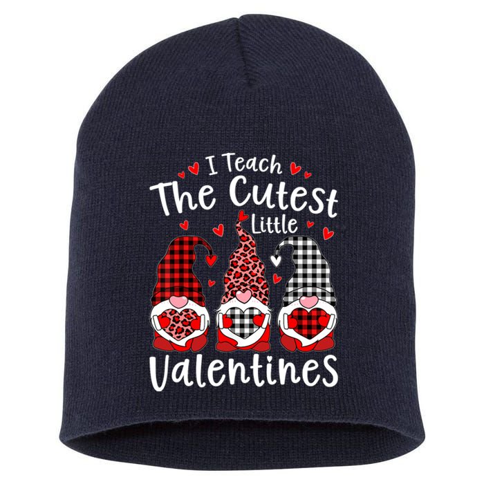 I Teach Cutest Little Valentines Gnome Kindergarten Teachers Short Acrylic Beanie