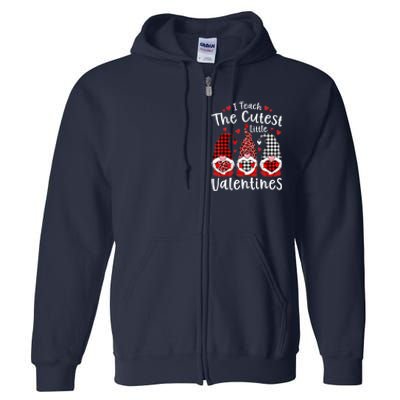 I Teach Cutest Little Valentines Gnome Kindergarten Teachers Full Zip Hoodie