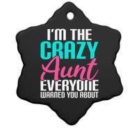 Im the crazy Aunt everyone warned you about Sister Aunt Ceramic Star Ornament