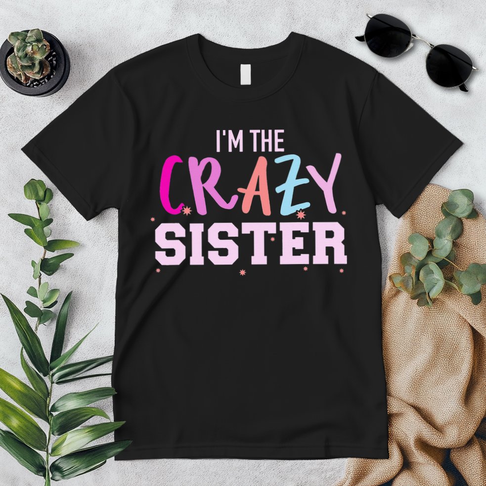 I'm the crazy sister Premium T-Shirt