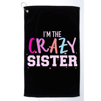 I'm the crazy sister Golf Towel