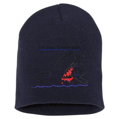 I’m The Chum Guy Funny Shark Fishing Short Acrylic Beanie