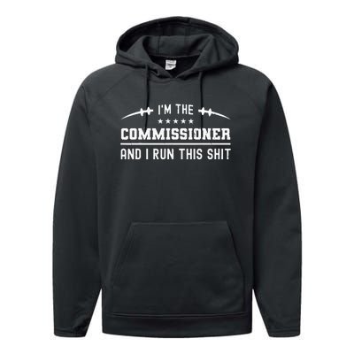 IM The Commissioner And I Run This  Fantasy Football Performance Fleece Hoodie