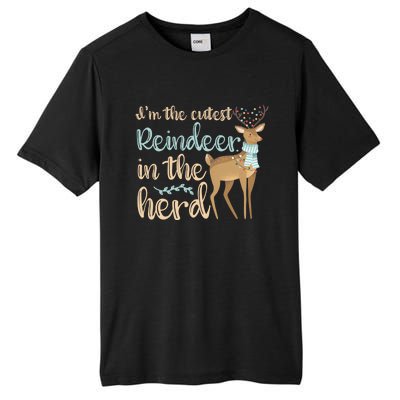 I'm The Cutest Reindeer In The Herd Gift Funny Christmas Xmas Gift Tall Fusion ChromaSoft Performance T-Shirt