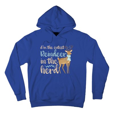 I'm The Cutest Reindeer In The Herd Gift Funny Christmas Xmas Gift Hoodie