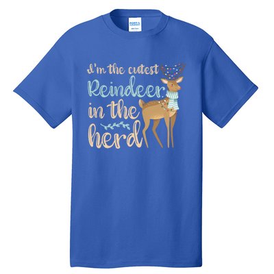 I'm The Cutest Reindeer In The Herd Gift Funny Christmas Xmas Gift Tall T-Shirt