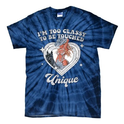 Im Too Classy To Be Touched Unique Retro Tour Tie-Dye T-Shirt