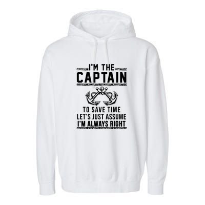 Im The Captain Of The Boat Gift Garment-Dyed Fleece Hoodie