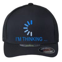 Im Thinking Cancel Loading Symbol Thinking Flexfit Unipanel Trucker Cap