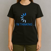 Im Thinking Cancel Loading Symbol Thinking T-Shirt