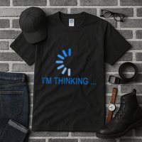 Im Thinking Cancel Loading Symbol Thinking Tall T-Shirt