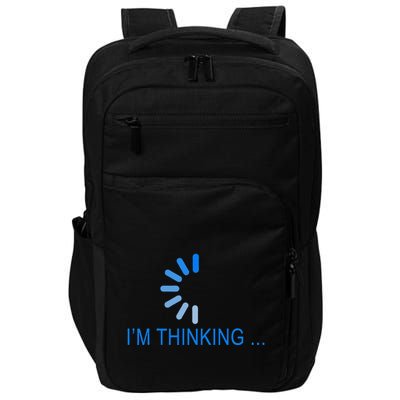 Im Thinking Cancel Loading Symbol Thinking Impact Tech Backpack