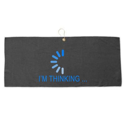 Im Thinking Cancel Loading Symbol Thinking Large Microfiber Waffle Golf Towel