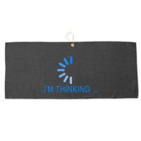 Im Thinking Cancel Loading Symbol Thinking Large Microfiber Waffle Golf Towel