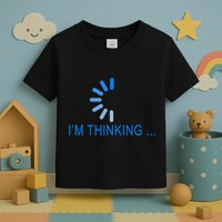 Im Thinking Cancel Loading Symbol Thinking Toddler T-Shirt