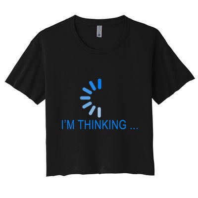 Im Thinking Cancel Loading Symbol Thinking Crop Top