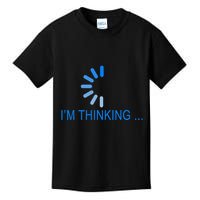 Im Thinking Cancel Loading Symbol Thinking Kids T-Shirt