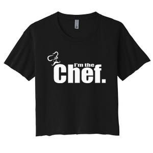 IM The Chef Funny Cook Chef Cooking Chef ChefS Hat Women's Crop Top Tee