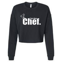 IM The Chef Funny Cook Chef Cooking Chef ChefS Hat Cropped Pullover Crew