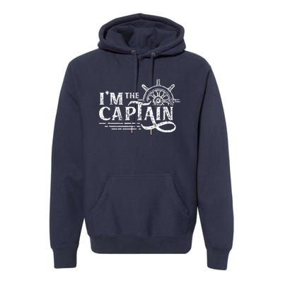 I'm The Captain Skipper Lover Ship Boat Owner Premium Hoodie