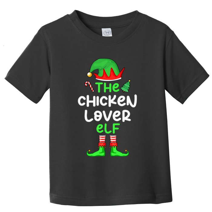 I'm The Chicken Lover Elf Xmas Matching Pajama  Toddler T-Shirt
