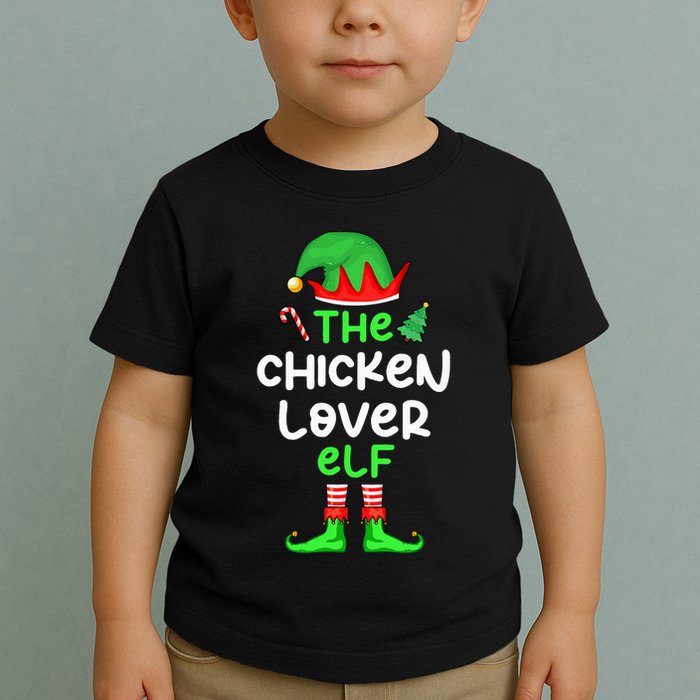 I'm The Chicken Lover Elf Xmas Matching Pajama  Toddler T-Shirt