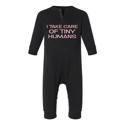 I Take Care Of Tiny Hu Sitting Sitter Cool Gift Infant Fleece One Piece