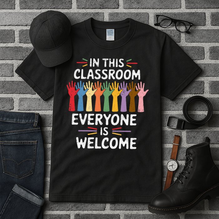 In This Classroom Everyone Is Welcome Colorful Teaching Tall T-Shirt