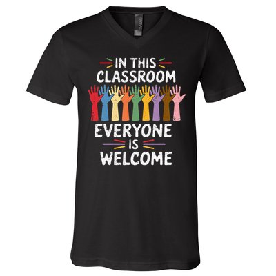 In This Classroom Everyone Is Welcome Colorful Teaching V-Neck T-Shirt