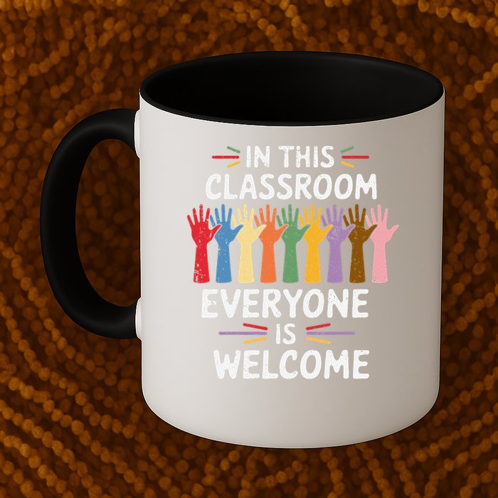 In This Classroom Everyone Is Welcome Colorful Teaching Mug