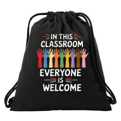 In This Classroom Everyone Is Welcome Colorful Teaching Drawstring Bag