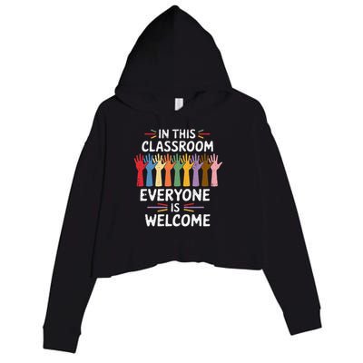 In This Classroom Everyone Is Welcome Colorful Teaching Crop Fleece Hoodie