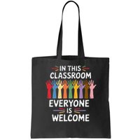 In This Classroom Everyone Is Welcome Colorful Teaching Bag